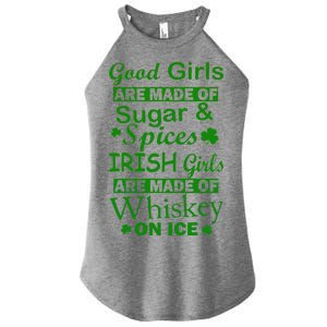 Irish Girls Are Made Of Whiskey On Ice Women’s Perfect Tri Rocker Tank