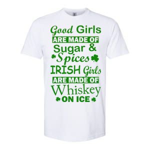 Irish Girls Are Made Of Whiskey On Ice Softstyle CVC T-Shirt