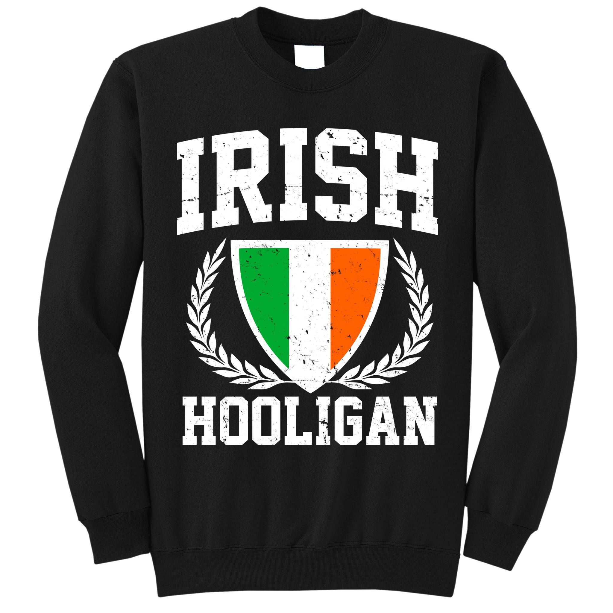 Irish Hooligan Funny St. Paddy's Day Tall Sweatshirt
