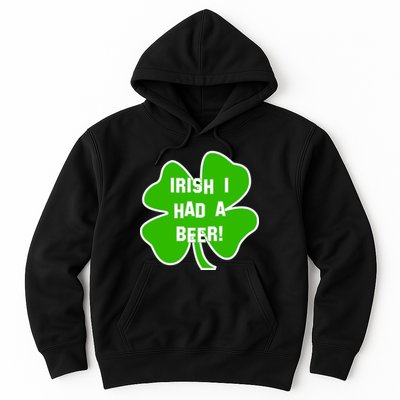 Irish I Had A Beer Clover St. Patrick's Day Hoodie