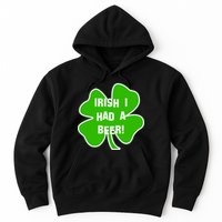 Irish I Had A Beer Clover St. Patrick's Day Hoodie