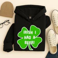 Irish I Had A Beer Clover St. Patrick's Day Hoodie