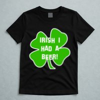 Irish I Had A Beer Clover St. Patrick's Day T-Shirt