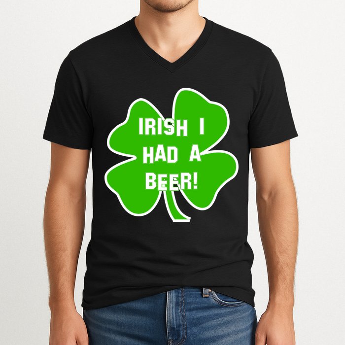Irish I Had A Beer Clover St. Patrick's Day V-Neck T-Shirt