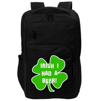 Irish I Had A Beer Clover St. Patrick's Day Impact Tech Backpack