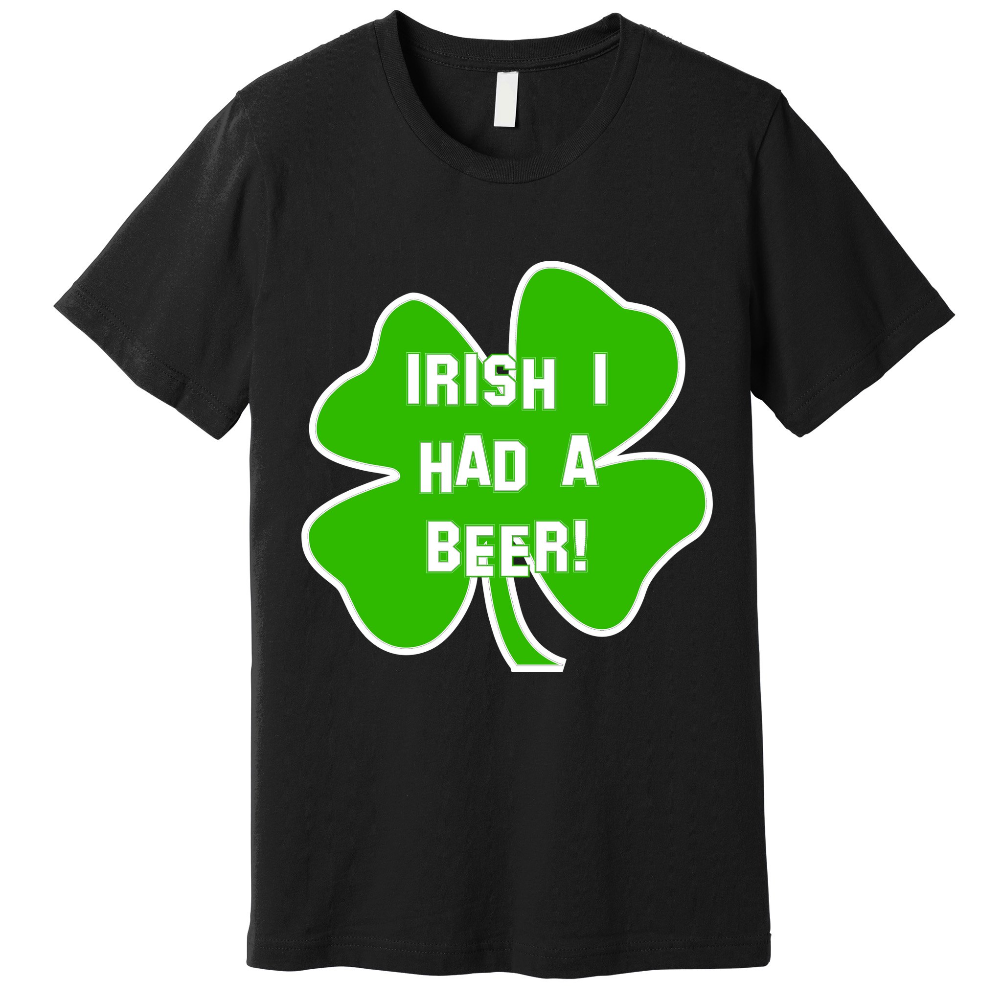 Irish I Had A Beer Clover St. Patrick's Day Premium T-Shirt