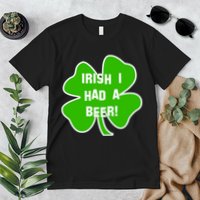 Irish I Had A Beer Clover St. Patrick's Day Premium T-Shirt