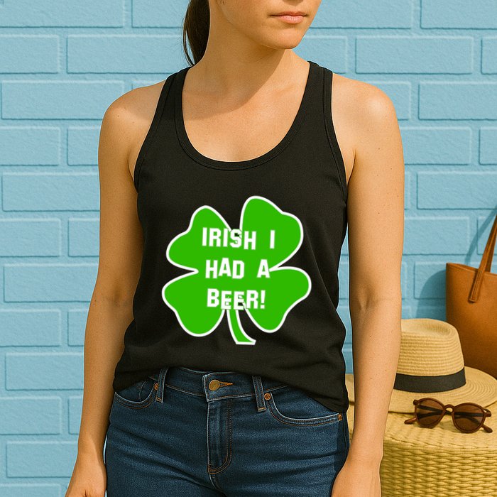 Irish I Had A Beer Clover St. Patrick's Day Womens Tank Top