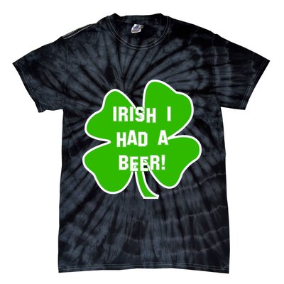 Irish I Had A Beer Clover St. Patrick's Day Tie-Dye T-Shirt