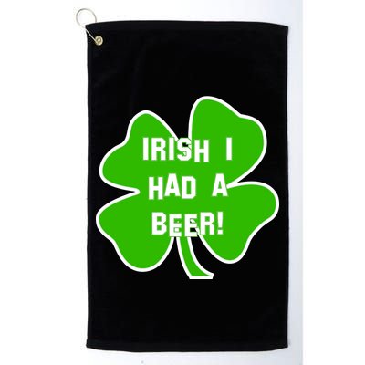 Irish I Had A Beer Clover St. Patrick's Day Golf Towel