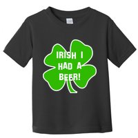 Irish I Had A Beer Clover St. Patrick's Day Toddler T-Shirt