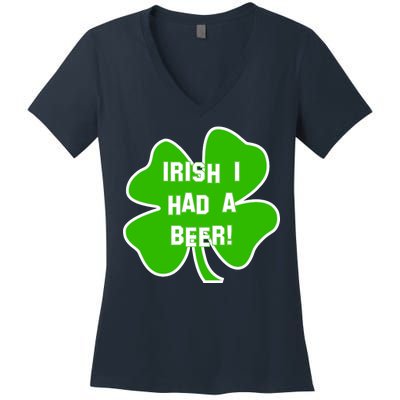 Irish I Had A Beer Clover St. Patrick's Day Women's V-Neck T-Shirt