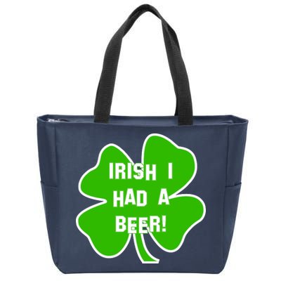 Irish I Had A Beer Clover St. Patrick's Day Zip Tote Bag