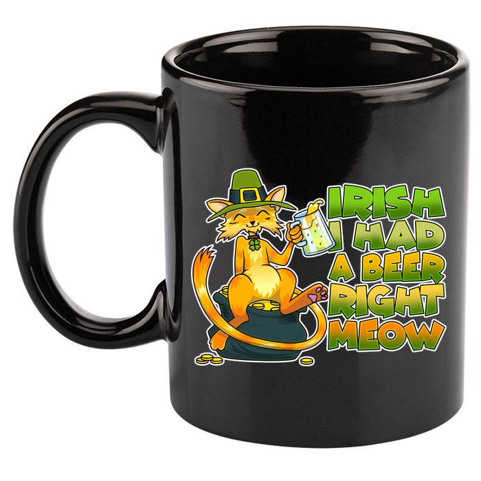 Irish I had A Beer Right Meow 11oz C Handle Ceramic Mug