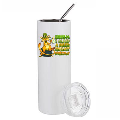 Irish I had A Beer Right Meow Stainless Steel Tumbler