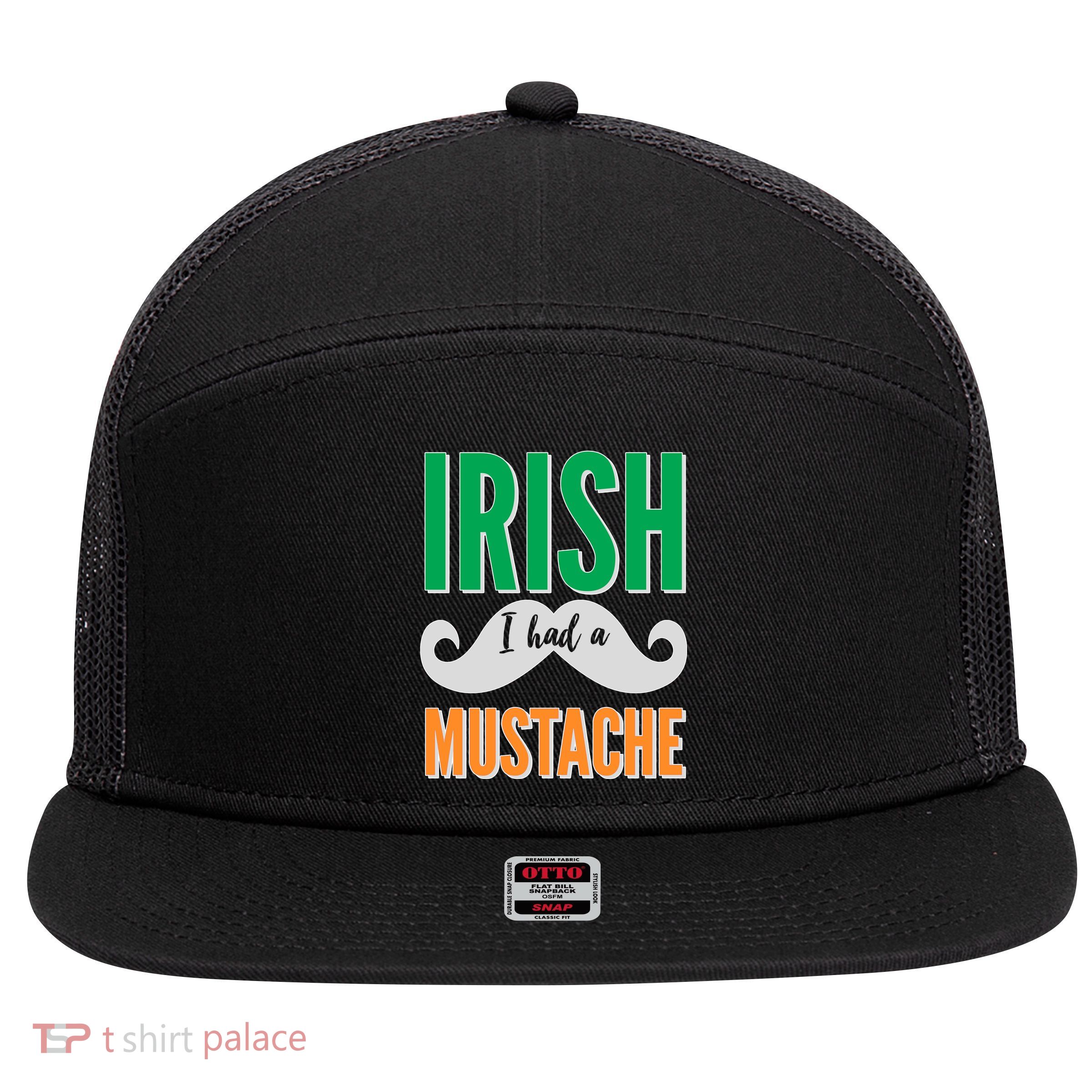 Irish I Had A Mustache 7 Panel Mesh Trucker Snapback Hat