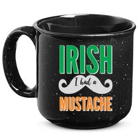 Irish I Had A Mustache 15oz Campfire Ceramic Mug