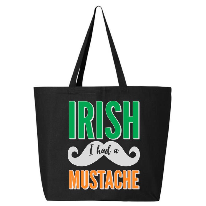 Irish I Had A Mustache 25L Jumbo Tote