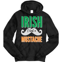 Irish I Had A Mustache Tie Dye Hoodie