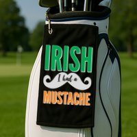 Irish I Had A Mustache Golf Towel
