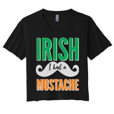 Irish I Had A Mustache Crop Top