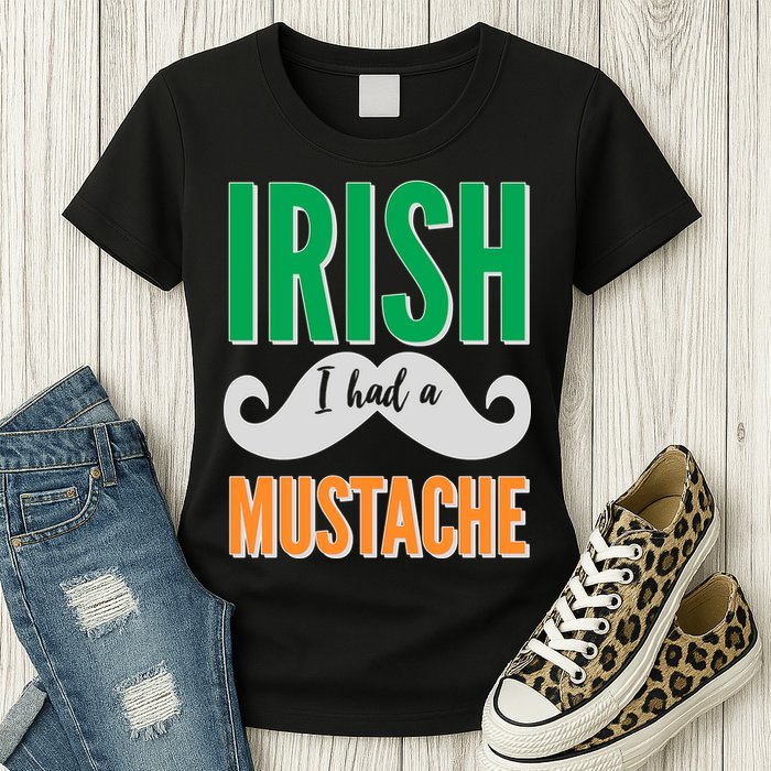 Irish I Had A Mustache Womens T-Shirt