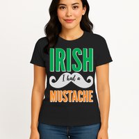 Irish I Had A Mustache Womens T-Shirt
