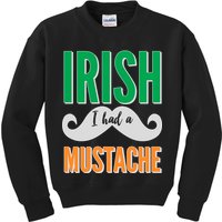 Irish I Had A Mustache Kids Sweatshirt
