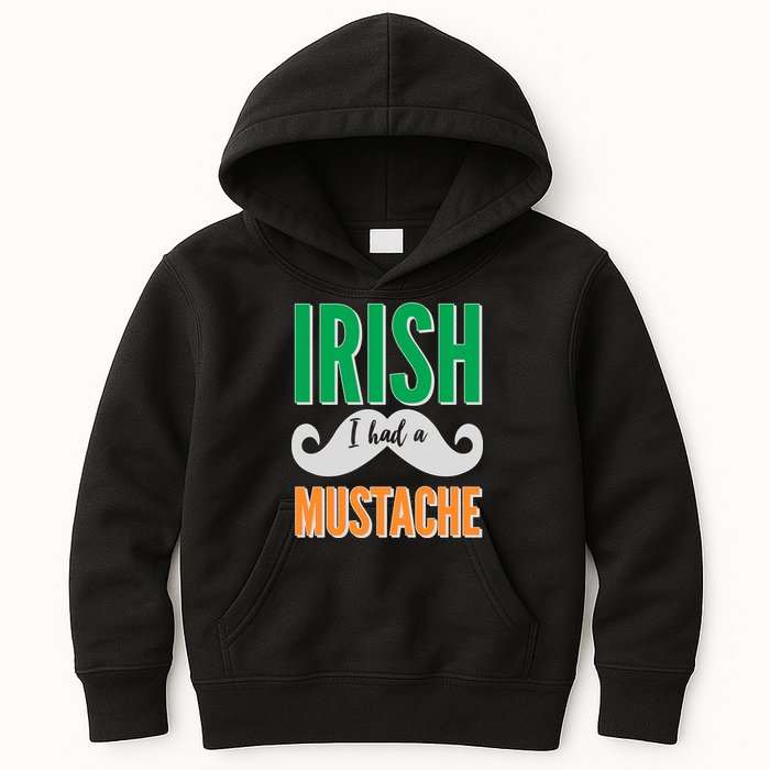 Irish I Had A Mustache Kids Hoodie