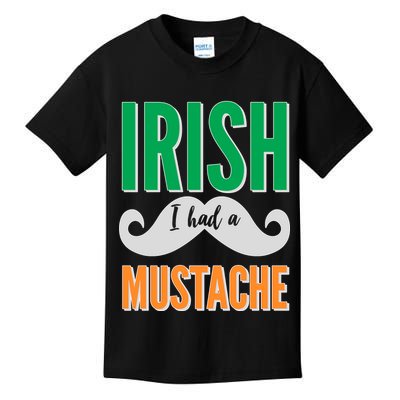 Irish I Had A Mustache Kids T-Shirt