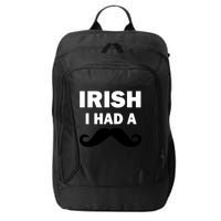 Irish I had A Mustache Funny City Backpack