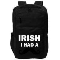 Irish I had A Mustache Funny Impact Tech Backpack