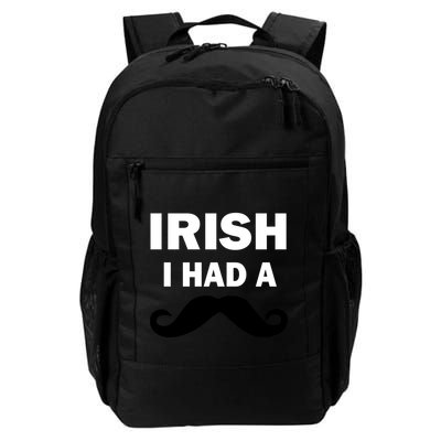 Irish I had A Mustache Funny Backpack