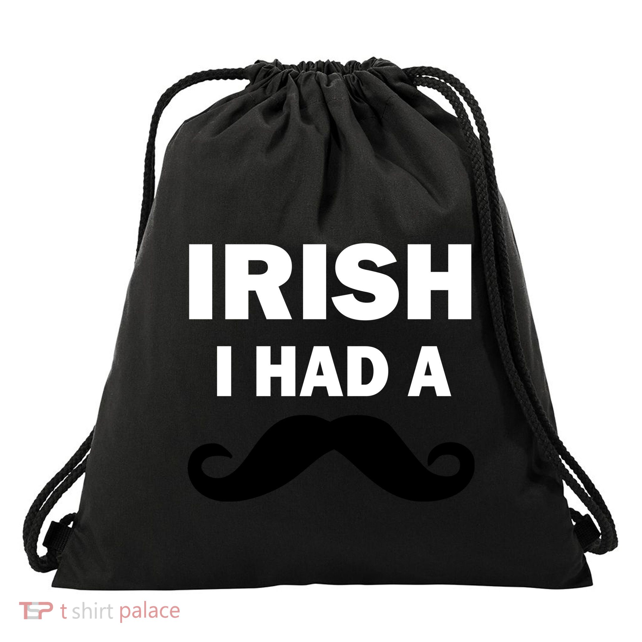 Irish I had A Mustache Funny Drawstring Bag