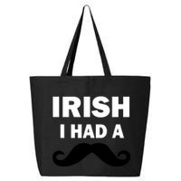 Irish I had A Mustache Funny 25L Jumbo Tote