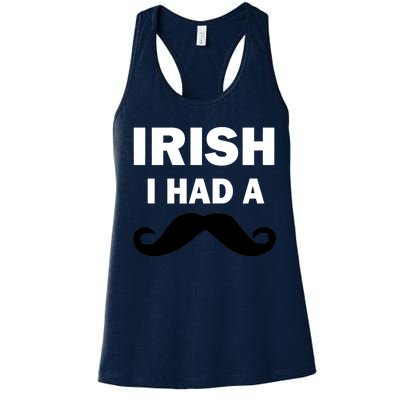 Irish I had A Mustache Funny Women's Racerback Tank