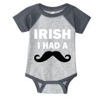 Irish I had A Mustache Funny Infant Baby Jersey Bodysuit