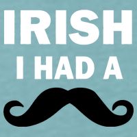 Irish I had A Mustache Funny Sueded Cloud Jersey T-Shirt