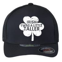 Irish I Was A Little Taller Flexfit Unipanel Trucker Cap