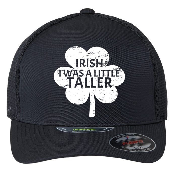 Irish I Was A Little Taller Flexfit Unipanel Trucker Cap