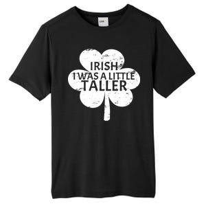 Irish I Was A Little Taller Tall Fusion ChromaSoft Performance T-Shirt