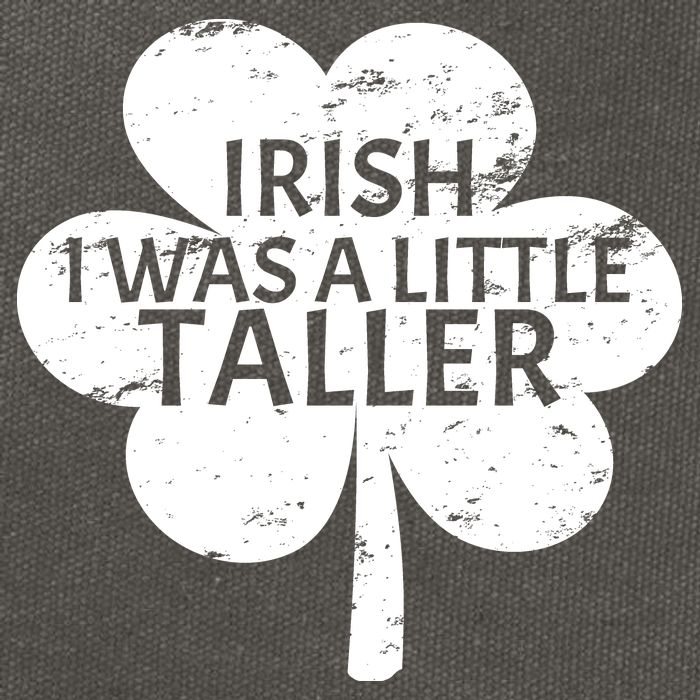 Irish I Was A Little Taller Cotton Canvas Backpack