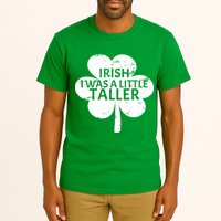 Irish I Was A Little Taller Tall T-Shirt