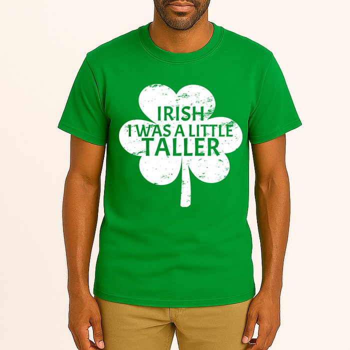 Irish I Was A Little Taller Tall T-Shirt