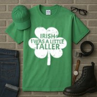 Irish I Was A Little Taller Tall T-Shirt