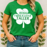 Irish I Was A Little Taller Womens T-Shirt