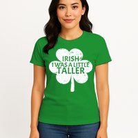 Irish I Was A Little Taller Womens T-Shirt