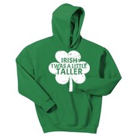 Irish I Was A Little Taller Kids Hoodie