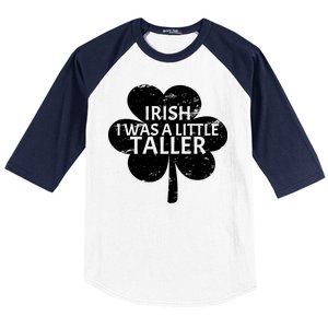 Irish I Was A Little Taller Baseball Sleeve Shirt