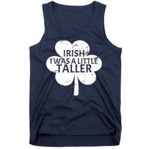 Irish I Was A Little Taller Tank Top